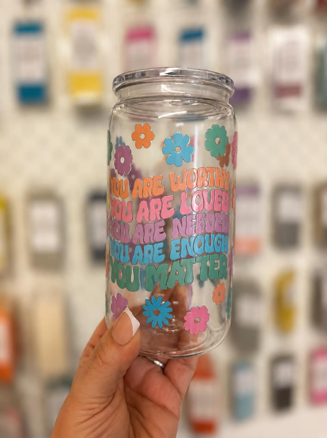 You Are Affirmations 16oz Acrylic Libby Tumbler