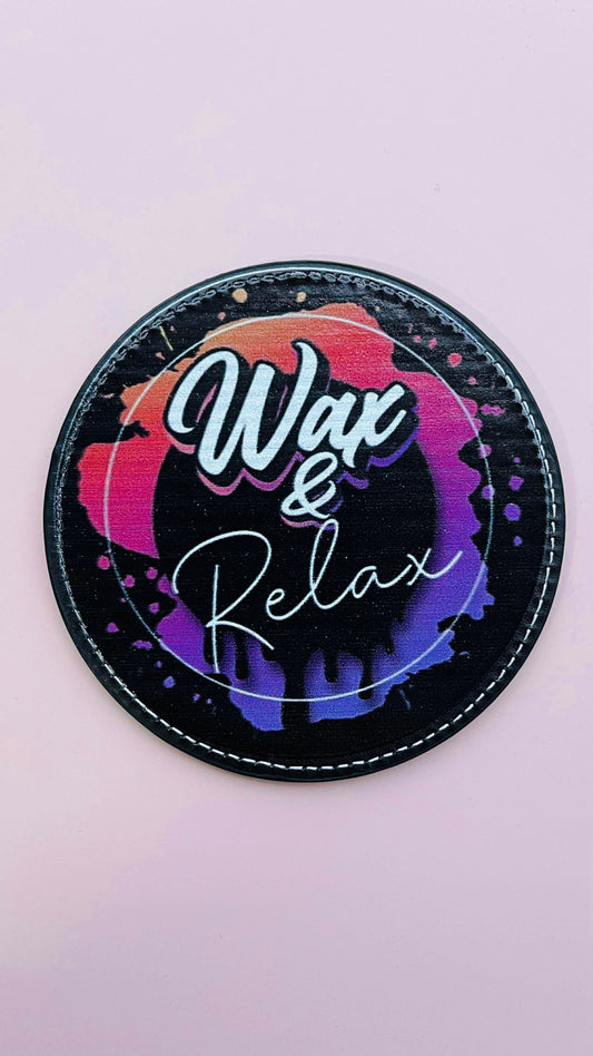 Wax & Relax Coaster