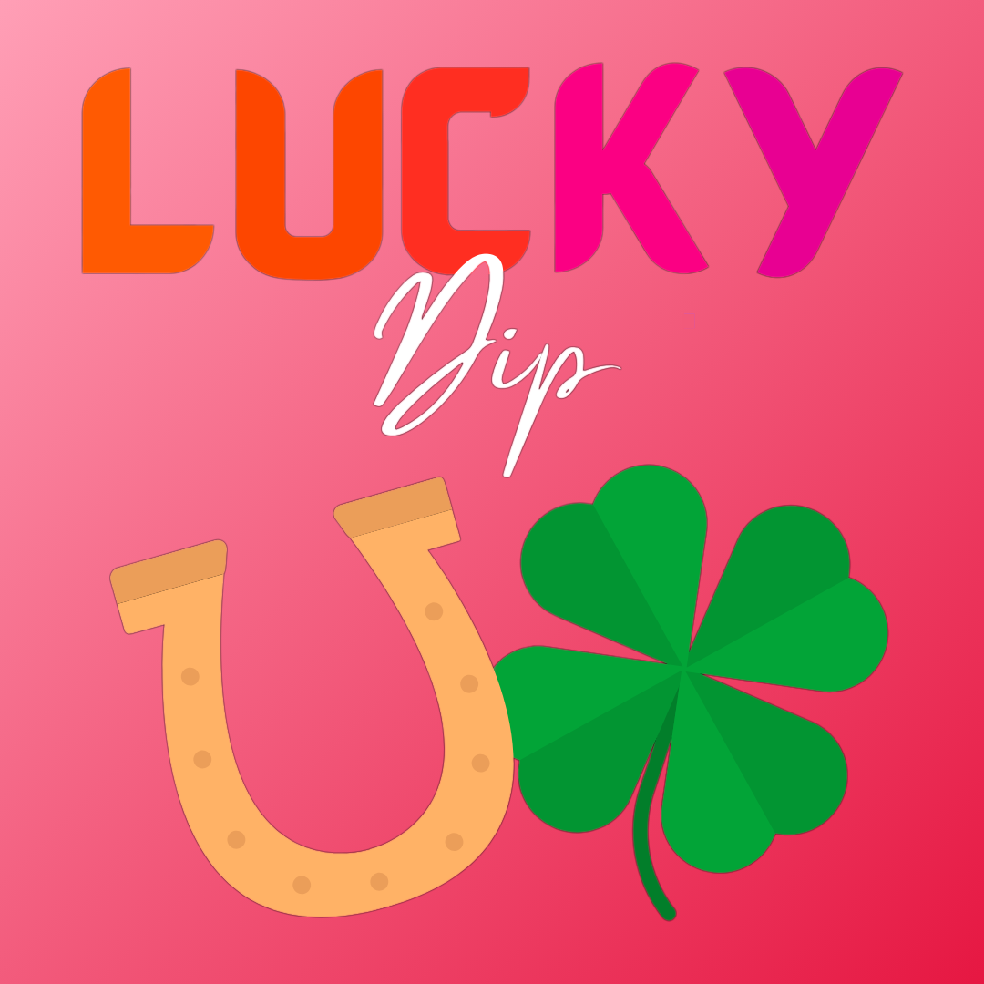 Lucky Dip - 10th January